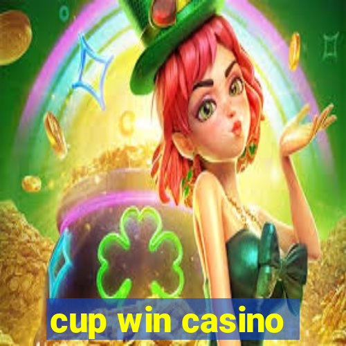 cup win casino